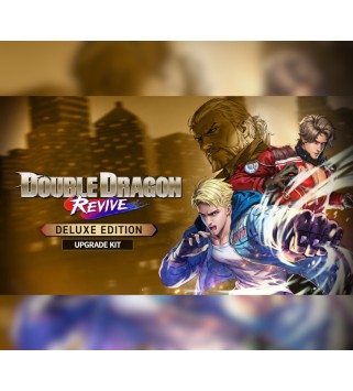 Double Dragon Revive - Deluxe Edition Upgrade Kit DLC DLC without PS4/PS5 PlayStation 4 Key EUROPE